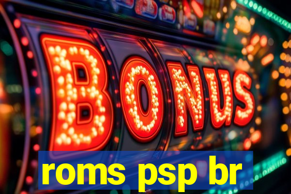 roms psp br